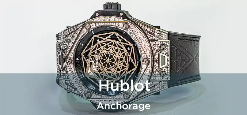 Hublot Anchorage