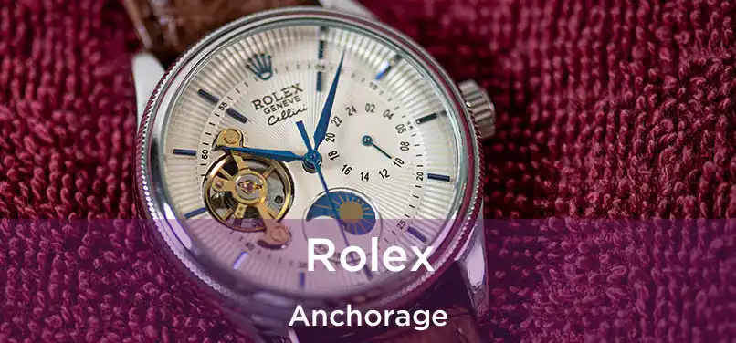 Rolex Anchorage