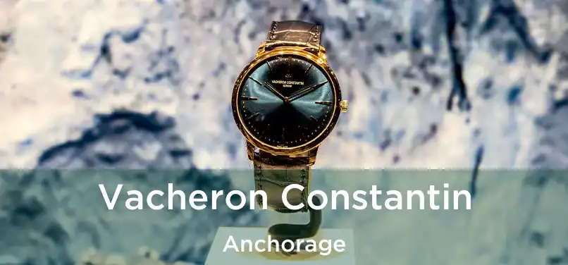 Vacheron Constantin Anchorage